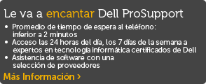 Le va a encantar Dell ProSupport Le va a encantar Dell ProSupport