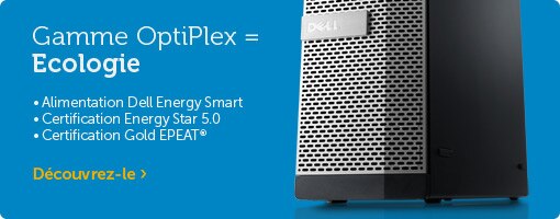 Gamme Optiplex = Ecologie