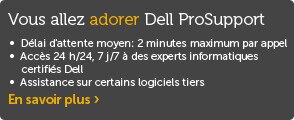 Vous allez adorer Dell ProSupport