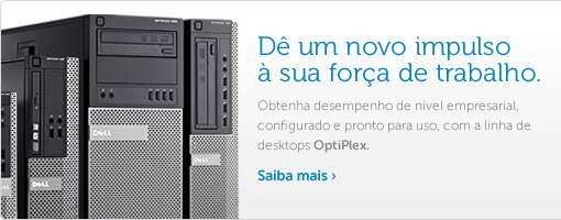 Linha Optiplex