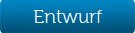 Entwurf