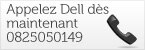 Appelez Dell dès maintenant