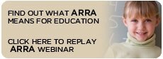 Find out in this Webinar what ARRA means for Education