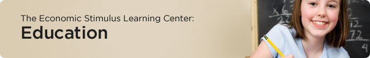 Economic Stimulus Learning Center - Education