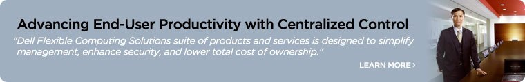 Advancing End-User Productivity with Centralized Control