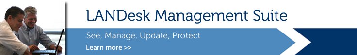 LANDesk® Management Suite