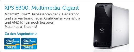 XPS 8300: Der Multimedia-Gigant XPS 8300: Der Multimedia-Gigant