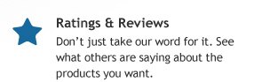Ratings & Reviews. Don't just take word for it. See what others are saying about the products you want.