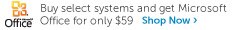 Buy select systems and get Microsoft Office for only $59