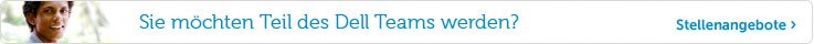 Sie möchten Teil des Dell Teams werden? 