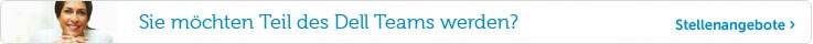 Sie möchten Teil des Dell Teams werden? 