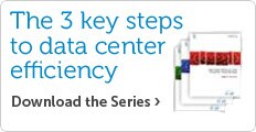 Key Steps to Data Center Efficiency