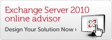 Exchange 2010 Advisor Tool