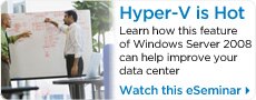 Hyper-V is Hot- Watch this eSeminar