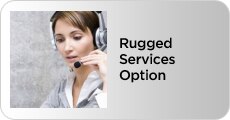 Rugged Services Option