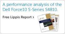 A performance analysis of the Dell Force10 S-Series S4810. Free Lippis Report