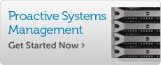 Get Started Now with Proactive Systems Management