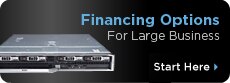 Dell has financing options for your large business. SAVE NOW>