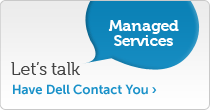 Talk to Dell about Managed Infrastructure Sevices