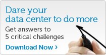 Dare your data center to do more