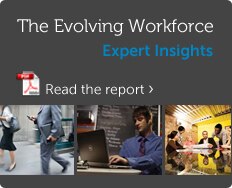 The Evolving Workforce - Expert Insights