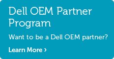 Want to be a Dell OEM Partner