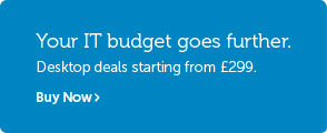 Your IT budget goes further. Desktop deals starting from £299.