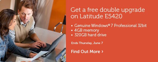Latitude E5420 Free double upgrade Latitude E5420 Free double upgrade