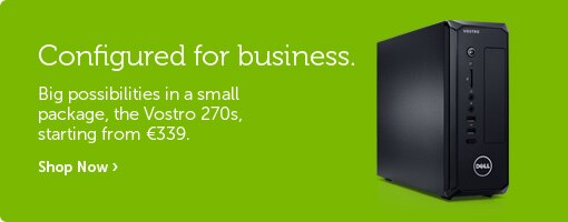 Configured for business. Big possibilities in a small package, the Vostro 270s, Starting from €339