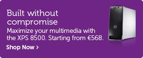 Built without compromise. Maximize your multimedia with the XPS 8500. Starting from €568