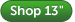 Shop 13