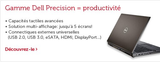 Gamme Dell Precision = productivité