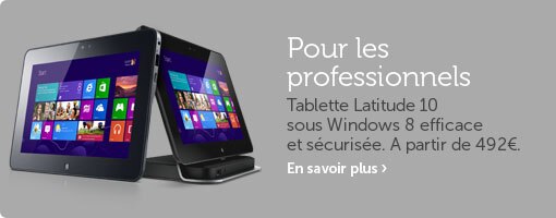 Tablette Latitude 10 Tablette Latitude 10