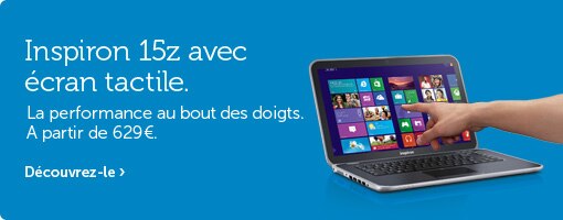 Inspiron 15z avec écran tactile Inspiron 15z avec écran tactile