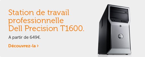 Station de travail Dell Precision T1600 Station de travail Dell Precision T1600