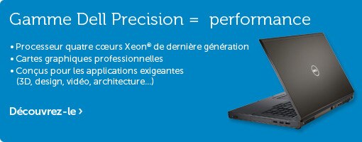 Gamme Dell Precision = performance