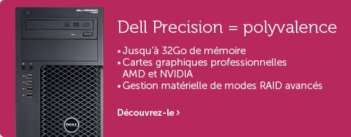 Gamme Dell Precision = polyvalence