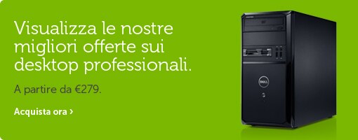 Desktop Professionali Desktop Professionali