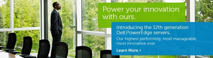 Introducing the 12th Generation Dell PowerEdge Servers