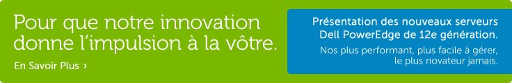 Présentation des nouveaux serveurs Dell PowerEdge de 12e génération. Présentation des nouveaux serveurs Dell PowerEdge de 12e génération.