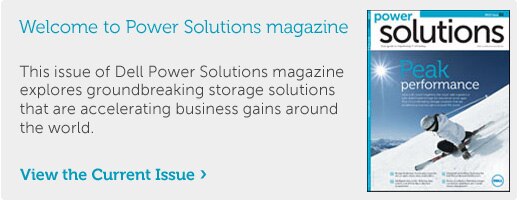 Welcome to Dell Power Solutions Magazine