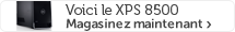 Voici le XPS 8500