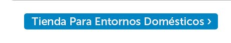 Tienda para entornos domésticos
