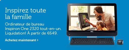 Inspiron One 2320 - €100 de réduction