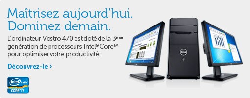 Le nouveau Vostro 470