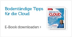 Bodentändige Tipps für die Cloud