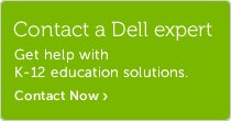 talk to dell about k-12 solutions