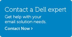Talk to Dell about Email solutions.