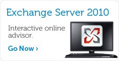 Exchange Server 2010 interactive online advisor.