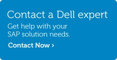 Talk to Dell about SAP solutions.